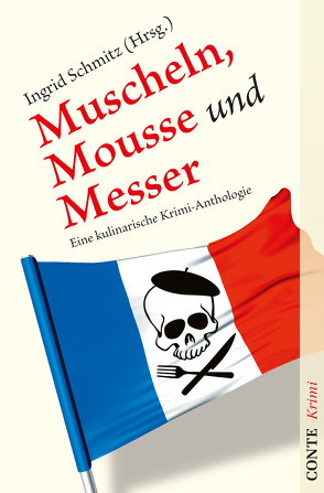 Muscheln, Mousse und Messer von Chaplet,  Anne, Coelen,  Ina, Giustina,  Astrid della, Guggenheim,  Alexandra, Henn,  Carsten Sebastian, Kramlovsky,  Beatrix, Kramp,  Ralf, Kruse,  Tatjana, Lessmann,  Ulla, Mischke,  Susanne, Moor-Blank,  Heidi, Müller-Piper,  Renate, Schmid,  Niklaus, Schmitz,  Ingrid, Schoening,  Bärbel, Stickelbroeck,  Klaus