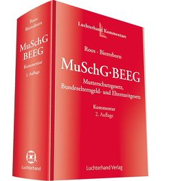 MuSchG – BEEG von Bieresborn,  Dirk, Roos,  Elke