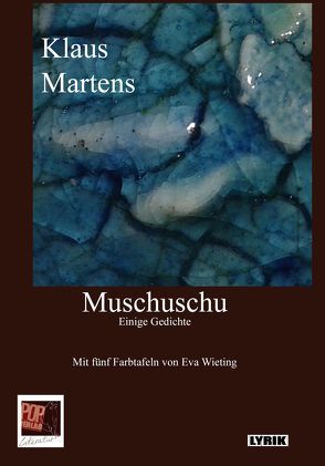 Muschuschu von Martens,  Klaus, Wieting,  Eva