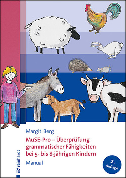 MuSE-Pro – Überprüfung grammatischer Fähigkeiten bei 5- bis 8-jährigen Kindern von Berg,  Margit