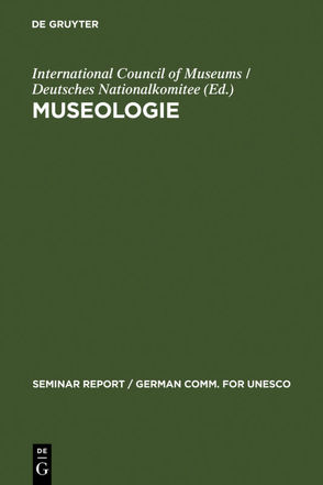Museologie von International Council of Museums / Deutsches Nationalkomitee