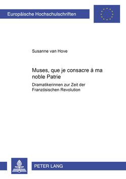 «Muses, que je consacre à ma noble Patrie» von Hove,  Susanne van