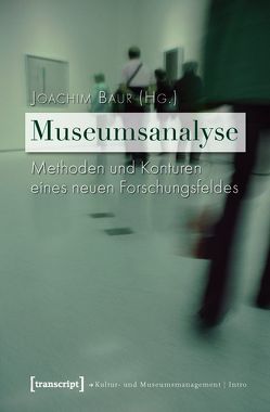 Museumsanalyse von Baur,  Joachim