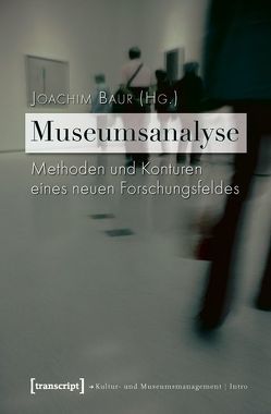 Museumsanalyse von Baur,  Joachim