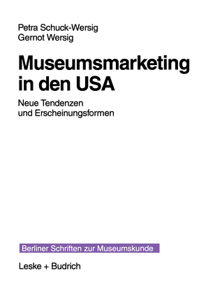Museumsmarketing in den USA von Schuck-Wersig,  Petra, Wersig,  Gernot