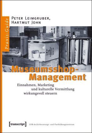 Museumsshop-Management von John,  Hartmut, Leimgruber,  Peter