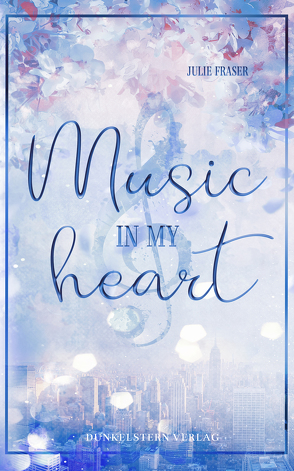 Music in my Heart von Fraser,  Julie