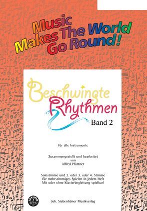 Music Makes the World go Round – Beschwingte Rhythmen 2 – Stimme 1+2 in C – Flöte von Pfortner,  Alfred