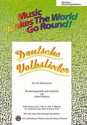 Music Makes the World go Round – Deutsche Volkslieder – Stimme 4 in C hoch und tief – Bässe / E-Bass / Kontrabass von Pfortner,  Alfred