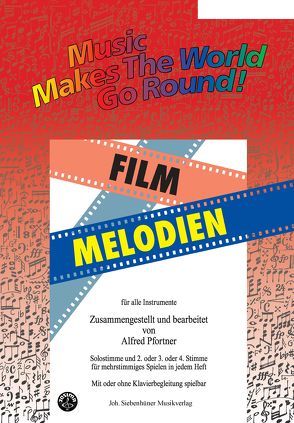 Music Makes the World go Round – Film Melodien – Stimme 1+2 in Bb – Bb Trompete von Pfortner,  Alfred