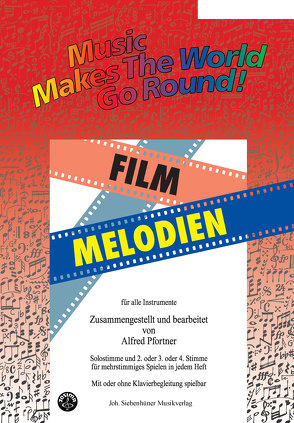 Music Makes the World go Round – Film Melodien – Stimme 1+2+3 in Eb – Altsaxophon / Eb Klarinette von Pfortner,  Alfred