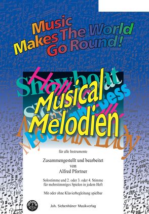 Music Makes the World go Round -Musical Melodien – Stimme 1+3 in F – Horn von Pfortner,  Alfred