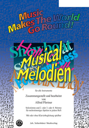 Music Makes the World go Round – Musical Melodien – Stimme 1+3+4 in C – Posaune / Cello / Fagott /Bariton von Pfortner,  Alfred