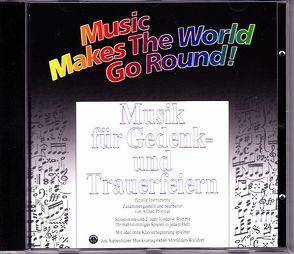 Music Makes the World go Round – Musik für Gedenk- und Trauerfeiern – Play Along CD / Mitspiel CD von Pfortner,  Alfred