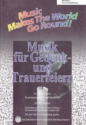 Music Makes the World go Round – Musik für Gedenk- und Trauerfeiern – Stimme 1+2 in C – Oboe / Violine / Glockenspiel von Pfortner,  Alfred