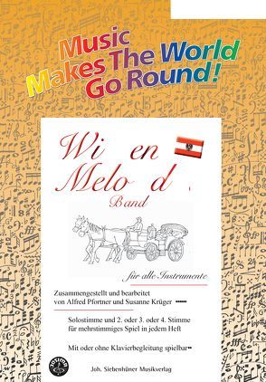 Music Makes the World go Round – Wiener Melodien 2 – Direktion von Pfortner,  Alfred