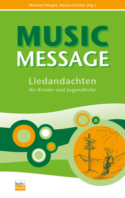 Music Message von Fischer,  Hanna, Püngel,  Michael