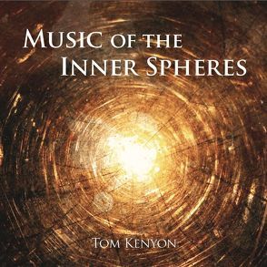 Music of the Inner Spheres von Kenyon,  Tom