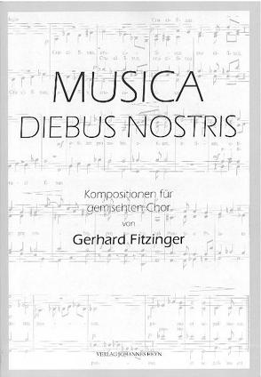Musica diebus nostris von Fitzinger,  Gerhard