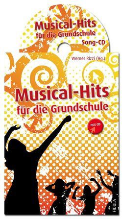 Musical-Hits für die Grundschule von Rizzi,  Werner