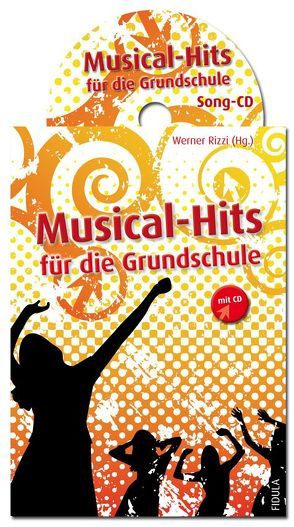 Musical-Hits für die Grundschule von Rizzi,  Werner