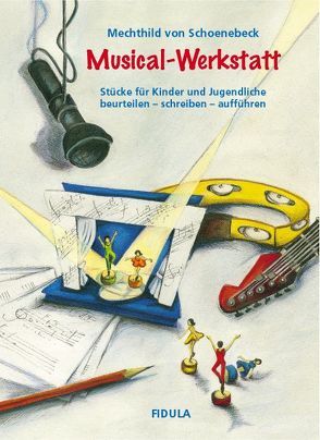 Musical-Werkstatt von Schoenebeck,  Mechthild von