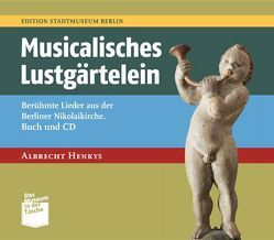 Musicalisches Lustgärtelein von Henkys,  Albrecht, Nentwig,  Franziska