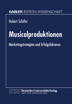 Musicalproduktionen von Schäfer,  Hubert