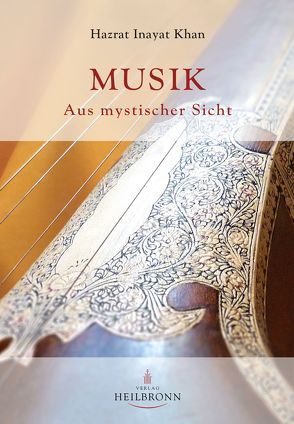 Musik von Grünwald,  Wajad Ernst, Hess,  Katharina, Inayat Khan,  Hazrat, Muckenheim,  Aeoliah Christa