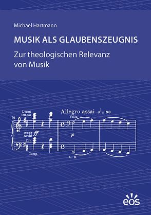 Musik als Glaubenszeugnis von Hartmann,  Michael