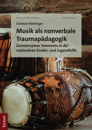 Musik als nonverbale Traumapädagogik von Reichinger,  Christian