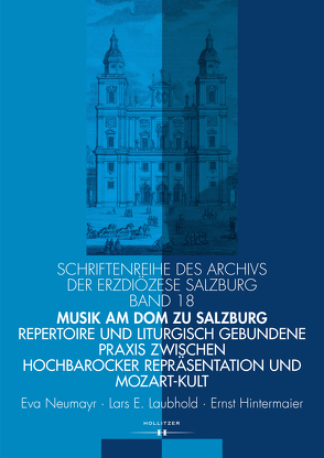 Musik am Dom zu Salzburg von Hintermaier,  Ernst, Laubhold,  Lars E., Neumayr,  Eva