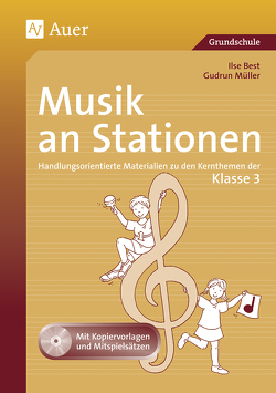 Musik an Stationen 3 von Best,  Ilse, Müller,  Gudrun
