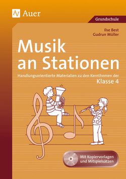 Musik an Stationen 4 von Best,  Ilse, Müller,  Gudrun