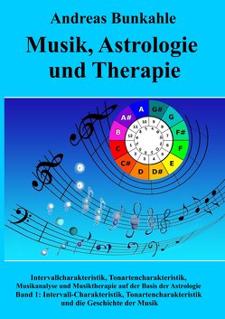 Musik, Astrologie und Therapie von Bunkahle,  Andreas