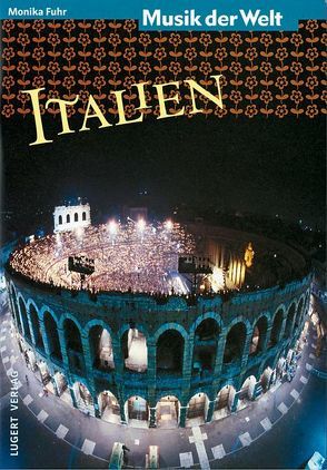 Musik der Welt: Italien (Heft + CD) von Fuhr,  Monika