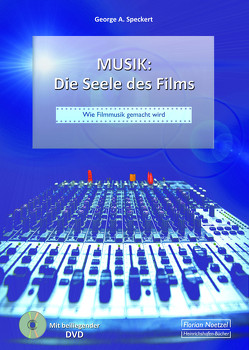 Musik: Die Seele des Films von Speckert,  George A.