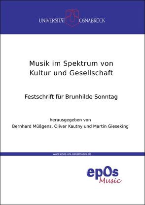 Musik im Spektrum von Kultur und Gesellschaft von Martin,  Gieseking, Müssgens,  Bernhard, Oliver,  Kautny