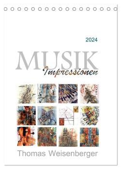 MUSIK Impressionen (Tischkalender 2024 DIN A5 hoch), CALVENDO Monatskalender von Weisenberger,  Thomas
