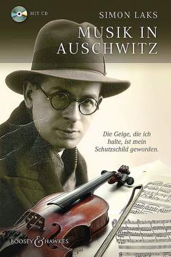 Musik in Auschwitz von Harders-Wuthenow,  Frank, Hufnagel,  Elisabeth, Laks,  Simon