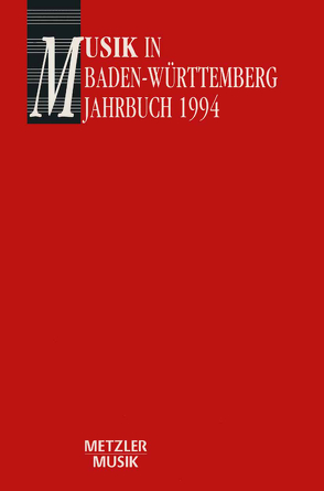 Musik in Baden-Württemberg, Band 1: Jahrbuch 1994 von Günther,  Georg, Völkl,  Helmut