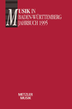 Musik in Baden-Württemberg, Band 2: Jahrbuch 1995 von Günther,  Georg, Völkl,  Helmut