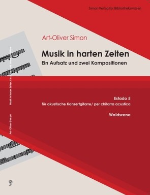 Musik in harten Zeiten von Simon,  Art-Oliver