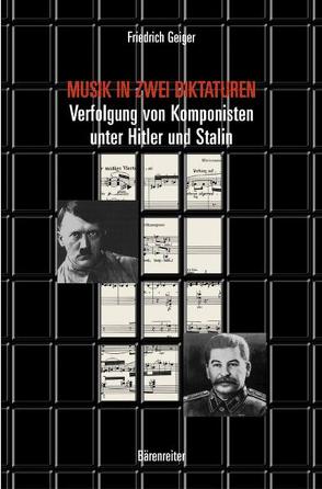 Musik in zwei Diktaturen von Geiger,  Friedrich