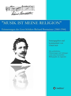 „Musik ist meine Religion“ von Isch,  Dr. Ulrich