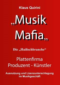 Musik Mafia von Quirini,  Klaus