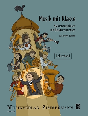 Musik mit Klasse von Gärtner,  Gregor, Müller,  Ulrike