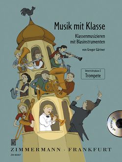 Musik mit Klasse von Gärtner,  Gregor, Müller,  Ulrike