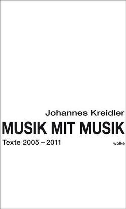 Musik mit Musik von Kreidler,  Johannes