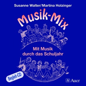 Musik-Mix (Begleit-CD) von Holzinger,  Martina, Walter,  Susanne